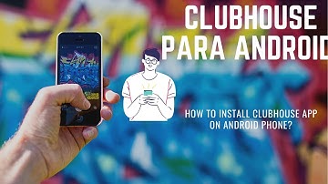 How to install clubhouse App on android | Clubhouse para android | Android phone |