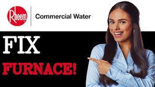 How To Fix Your Rheem Furnace Error Code 68 (2025)