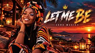 Let me be - Afro musics