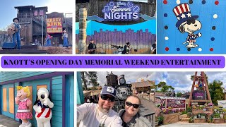 KNOTT'S OPENING DAY OF MEMORIAL DAY WEEKEND. GREAT ENTERTAINMENT & PREVIEW OF SUMMER NIGHTS