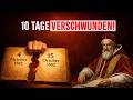 Warum 1582 plötzlich 10 Tage im Kalender fehlten