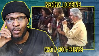 Kenny Loggins - What a Fool Believes (from Outside: From The Redwoods) REACTION/REVIEW