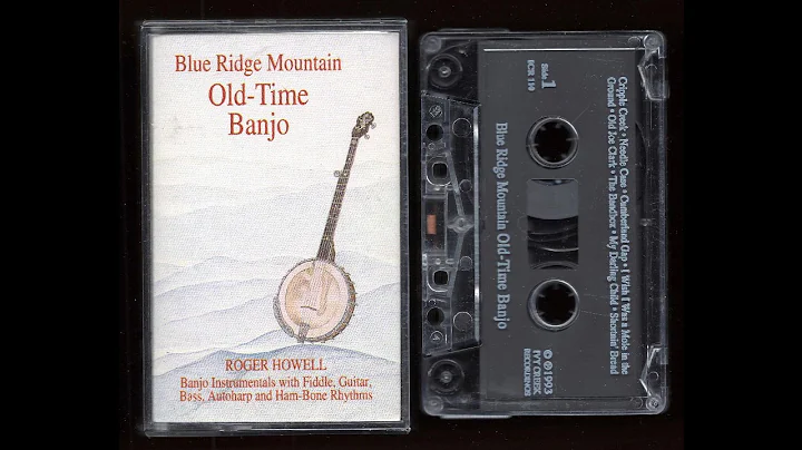 Roger Howell - Blue Ridge Mountain Old-Time Banjo ...