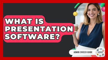 What Is Presentation Software? - Admin Career Guide
