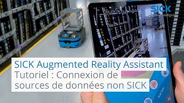 Tutoriel 5 SICK Augmented Reality Assistant : Connexion de sources de données non SICK