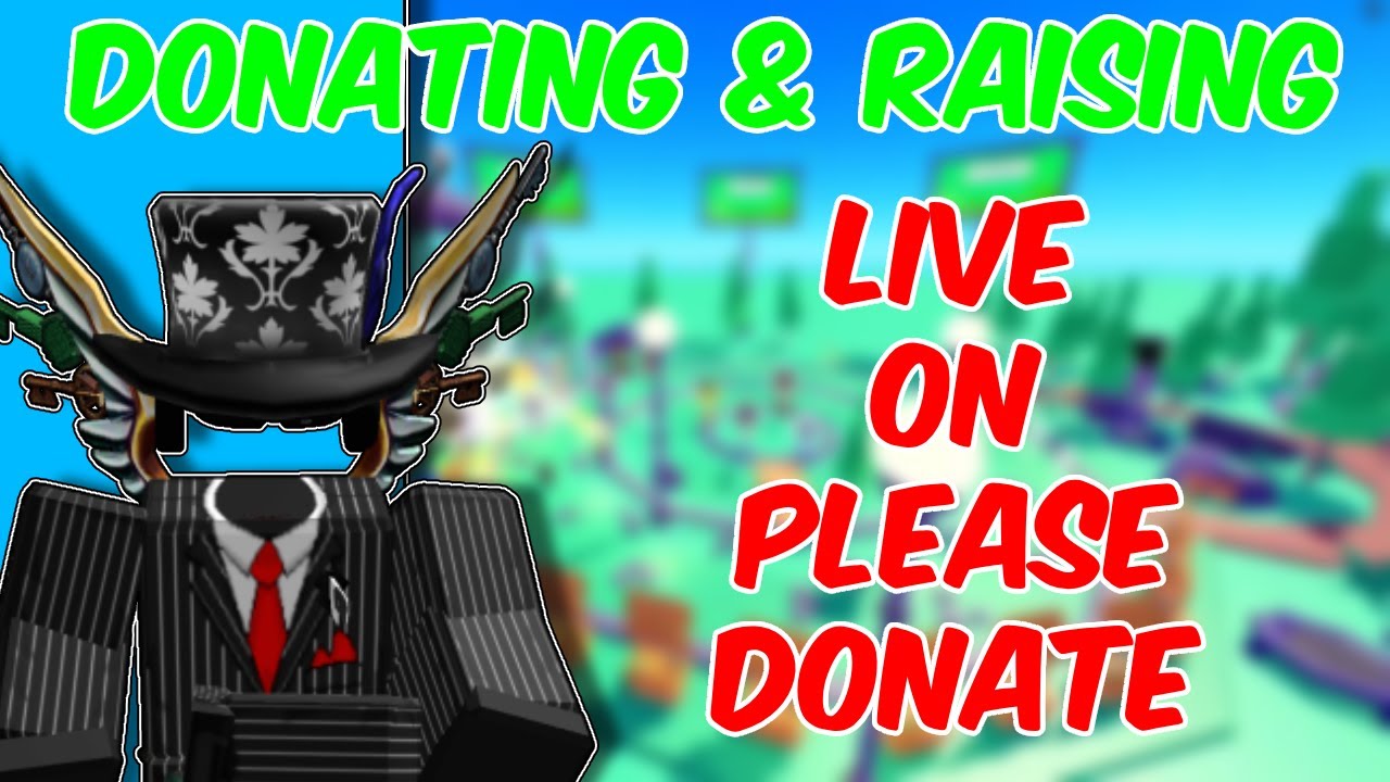 🔴 LIVE) this is a raising stream (Roblox Pls Donate) 