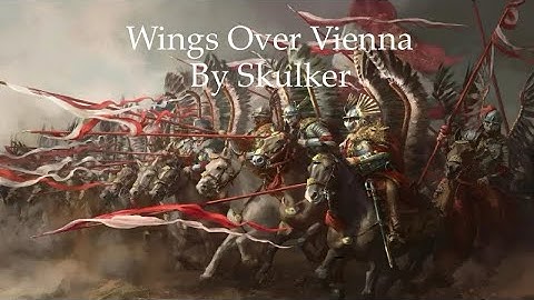 Wings Over Vienna | Winged Hussar Tribute | By Slulker