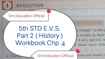 5th STD E.V.S. Part 2 ( History ) Workbook Chp 4 Evolution @OmEducationOfficial
