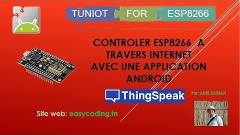 C-05 NODEMCU (ESP8266) en Français: Controle à travers Internet avec une application