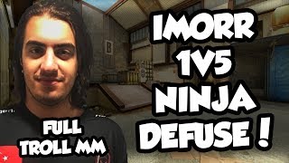 Imorr Troll Mm Zeus 1V5 Ninja Defuse