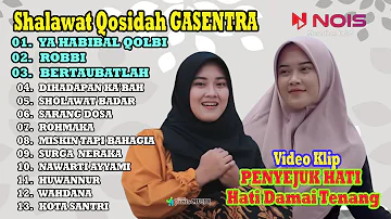 SHOLAWAT QOSIDAH GASENTRA - YA HABIBAL QOLBI, ROBBI, BERTAUBATLAH - 122 | KOMPILASI TERBARU 2024