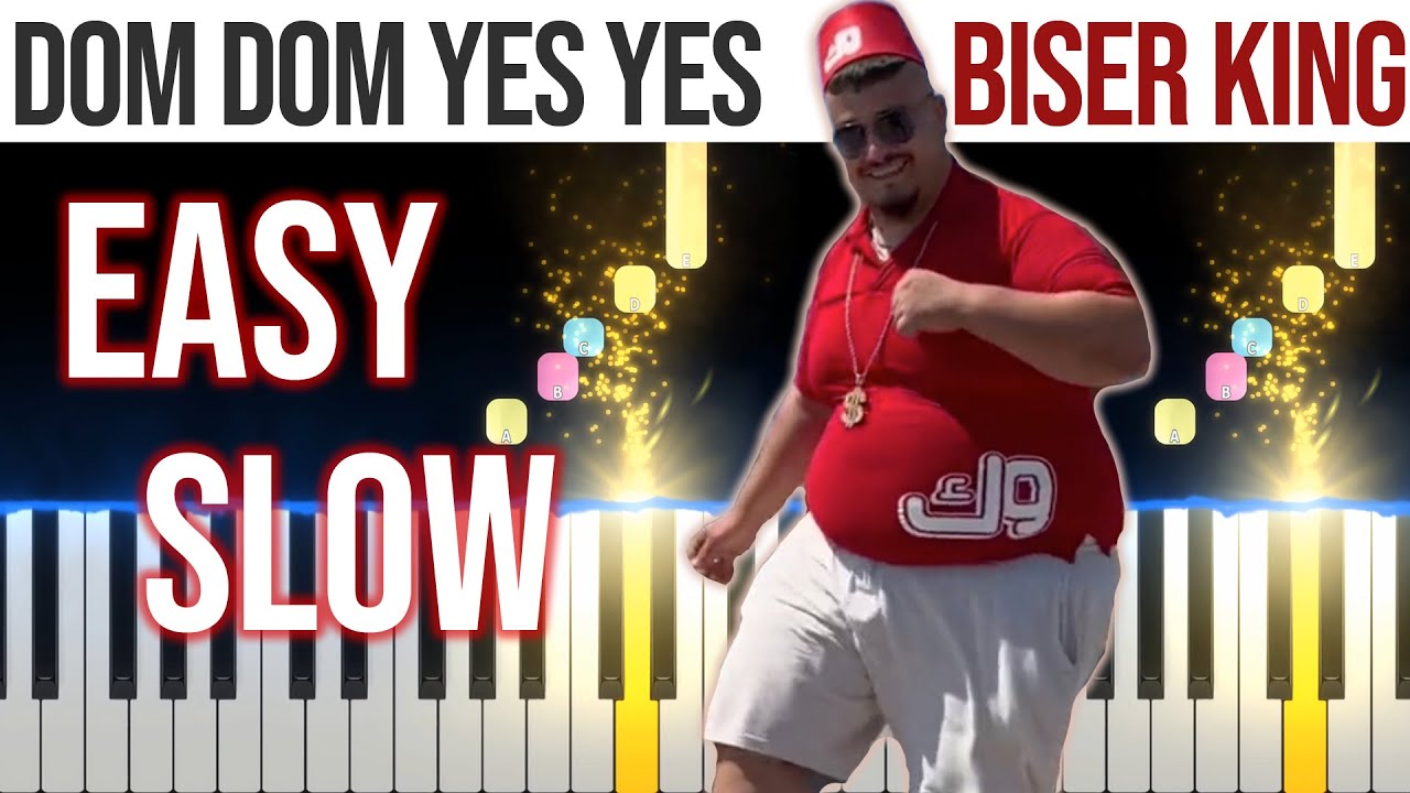 Dom Dom Yes Yes - Biser King - EASY SLOW Piano Tutorial 🎹 - video 4K🤙  Chords - Chordify