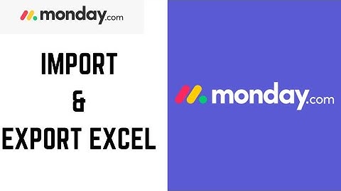 How to Import and Export with Excel on Monday.com
