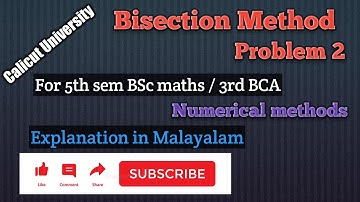 Bisection method(Part 2) | 3rd BCA |5th BSc Maths | Numerical methods | Calicut University