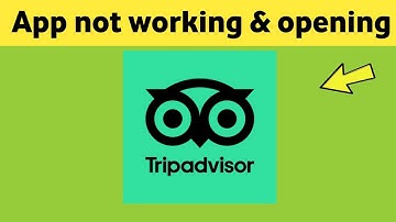 TripAdvisor app not working & opening Crashing Problem Solved