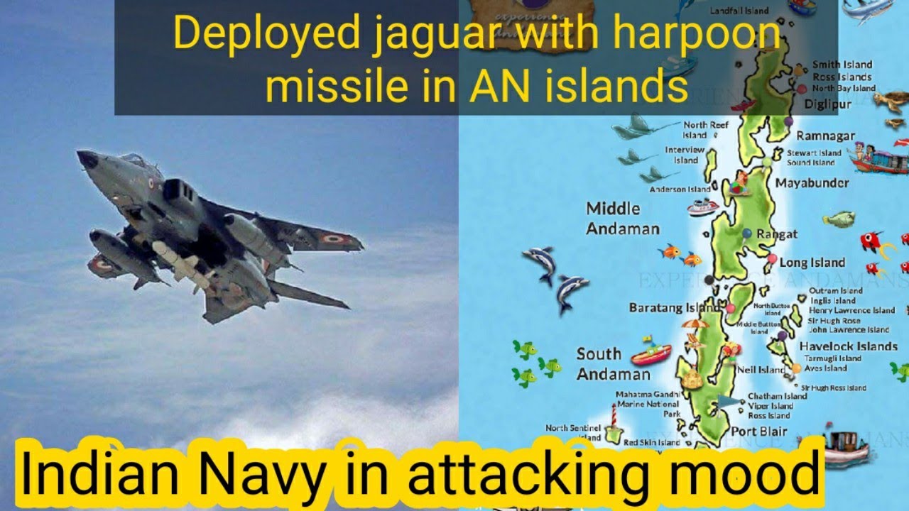 Andaman-Nicobar पर Jaguar jets,Harpoon missiles से equiped ...