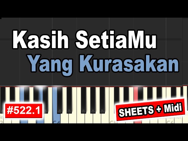 Kasih SetiaMu Yang Kurasakan ( Sheets + Midi READY ) | EASY PIANO TUTORIAL [522.1] class=