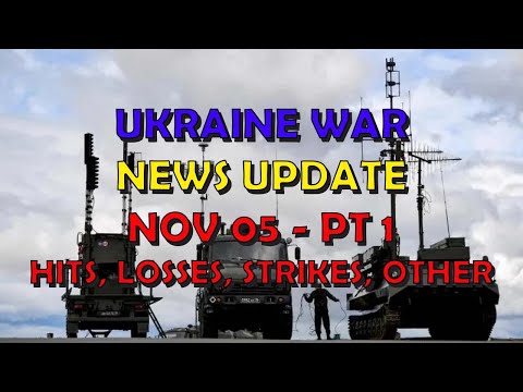 Ukraine War Update NEWS (20231105a): Pt 1 - Overnight & Other News