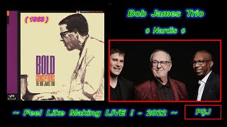 Bob James Trio-13.”Nardis” (1963) (Feel Like Making LIVE!-2022) Smooth Jazz-5.1ch (JohnnyPS=Română)