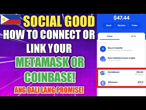 PAANO ILINK O I-CONNECT ANG COINBASE OR METAMASK SA IYONG SOCIAL GOOD APP?