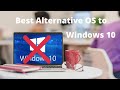 Best free alternatives to windows 10  codingbite