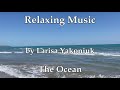 Relaxing Music - Entspannungsmusik - Sounds of Nature - The Ocean