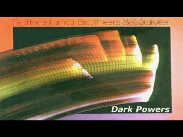 Sutherland Brothers and Quiver - Dark Powers (1976) auf YouTube ansehen Sutherland Brothers and Quiver - Dark Powers (1976) auf YouTube ansehen