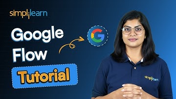 Google Flow Tutorial | How To Generate Videos Using Google Flow | Flow AI | Simplilearn