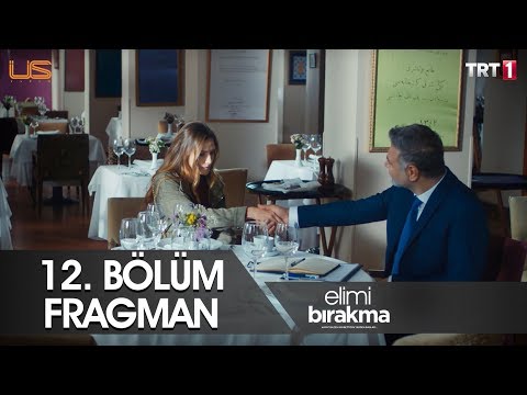 Elimi Bırakma 12. Bölüm Fragman