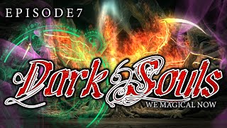 Dark Souls - Magic Play Through - 720p 60fps - Ep7 - Bed of Chaos
