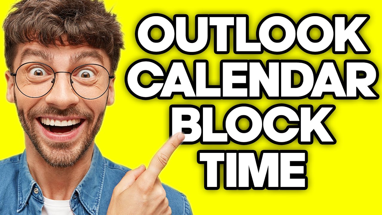 How To Block Time In Outlook Calendar 2023 YouTube