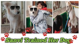 How Sanvi Trained Her Dog | How To Train Your Dog Vlog | Sanvi VLOG 4 |?