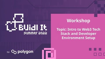 BUIDL IT - Workshop #1 - Intro to Web3 Tech Stack