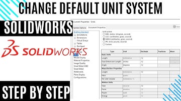 In solidworks parts how to change default unit system| Change unit system permanently in solidworks