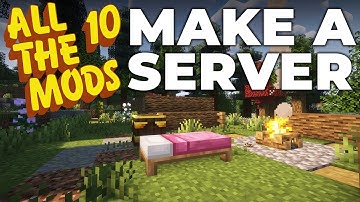 How To Make an All The Mods 10 Server