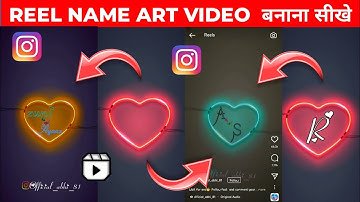 Instagram Reels Viral Name Art Video Editing || Reels heart name art status video editing || Reels 🔥