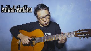 Ismail Marzuki - Selamat Lebaran | Classical Fingerstyle Guitar Cover