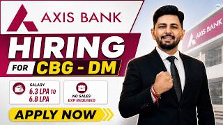 Axis Bank CBG Program 2026 Recruitment | No Sales Experience Required | Apply Now