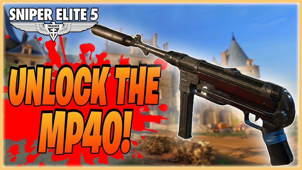 スナイパー5 How To Unlock The MP40 | Sniper Elite 5 Gameplay Guide - Using