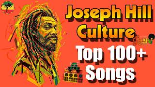 2022 Culture, Top 100+ Best Songs - Greatest Hits 2022 - The Best Of Joseph Hill Culture 2022