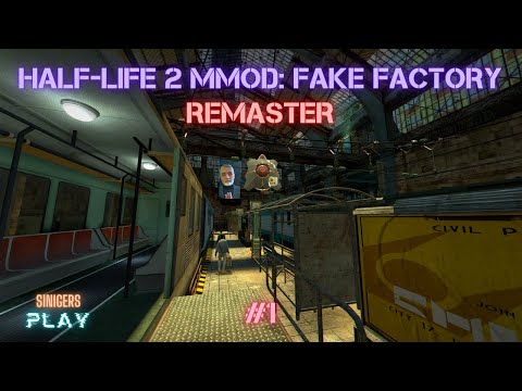 Видео: Прохождение HALF-LIFE 2 MMOD: FAKE FACTORY REMASTER (2024) | Часть 1