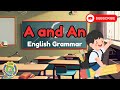 Using A and An in English | English  Grammar | Educational Channel