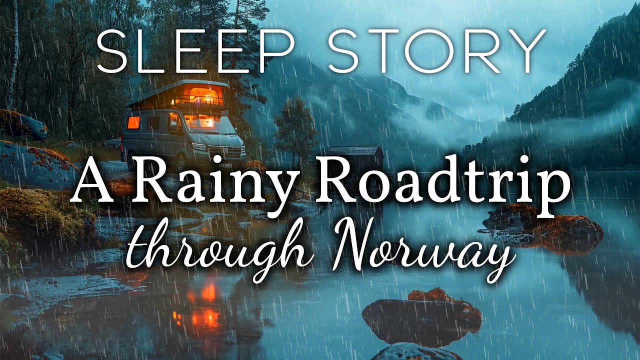 A Rainy Sleep Story: A Campervan Roadtrip through Norway