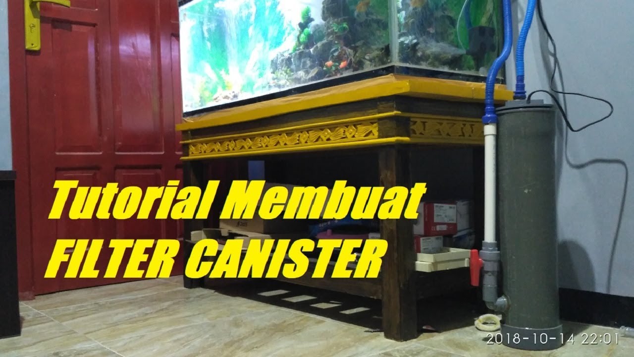 Tutorial Cara Membuat Filter Aquarium Canister Dengan Pralon YouTube