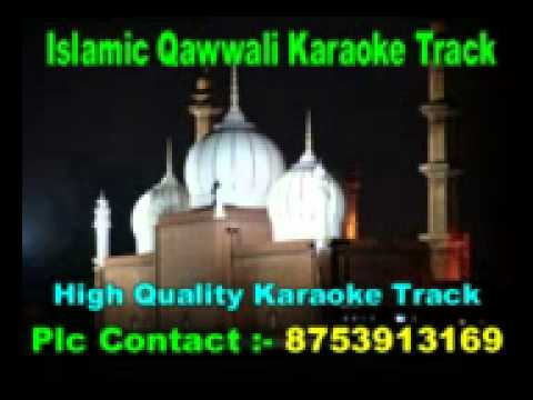 Salaam Aap Par Tajdare Madina Karaoke Islamic Qawwali Song Mohammed Aziz