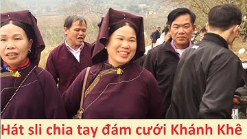 .Hát sli chia tay lưu luyến đám cưới Khánh Khê