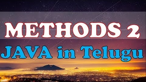Methods in Java in Telugu part-2 || Kotha Abhishek