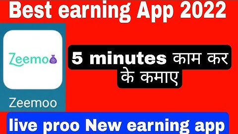 New earning zeemoo app 2022 | How to earn online money | zeemoo best app in 2022