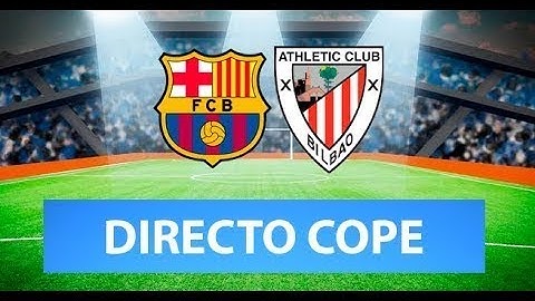 (SOLO AUDIO) Directo del Barcelona 2-3 Athletic en Tiempo de Juego COPE