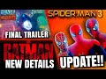 Spider-Man 3 Update, The Batman, Godzilla Vs Kong Final Trailer & MORE!!